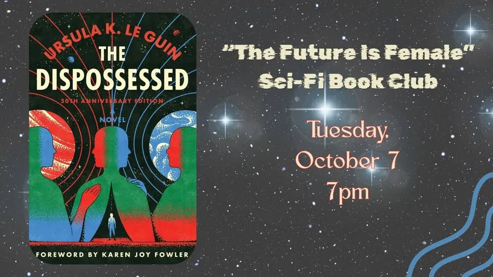 "The Future Is Female" Sci-Fi October Book Club