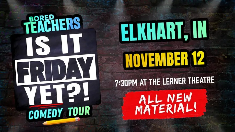 Bored Teachers: “Is It Friday Yet?!” Comedy Tour