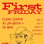 First Friday Classic Country with Jim Austin + His Band