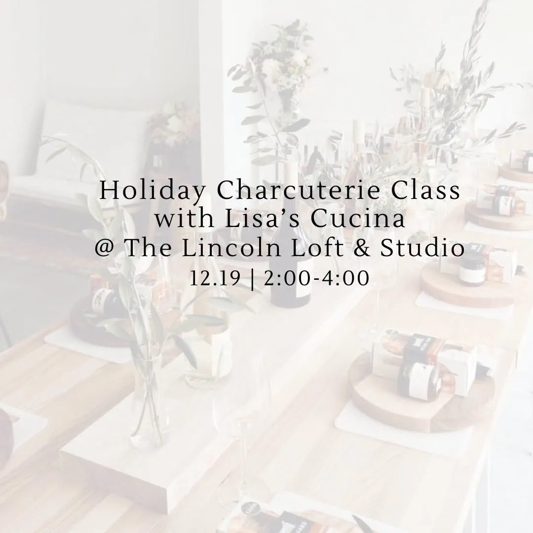Holiday Charcuterie Class w. Lisa's Cucina