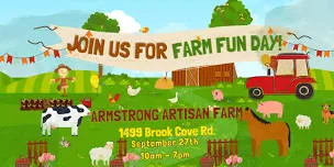 Farm Fun Day at Armstrong Artisan Farm — Armstrong Artisan Farm