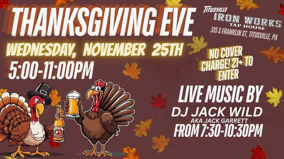 Thanksgiving Eve at Titusville Iron Works | Live Music with DJ Jack Wild