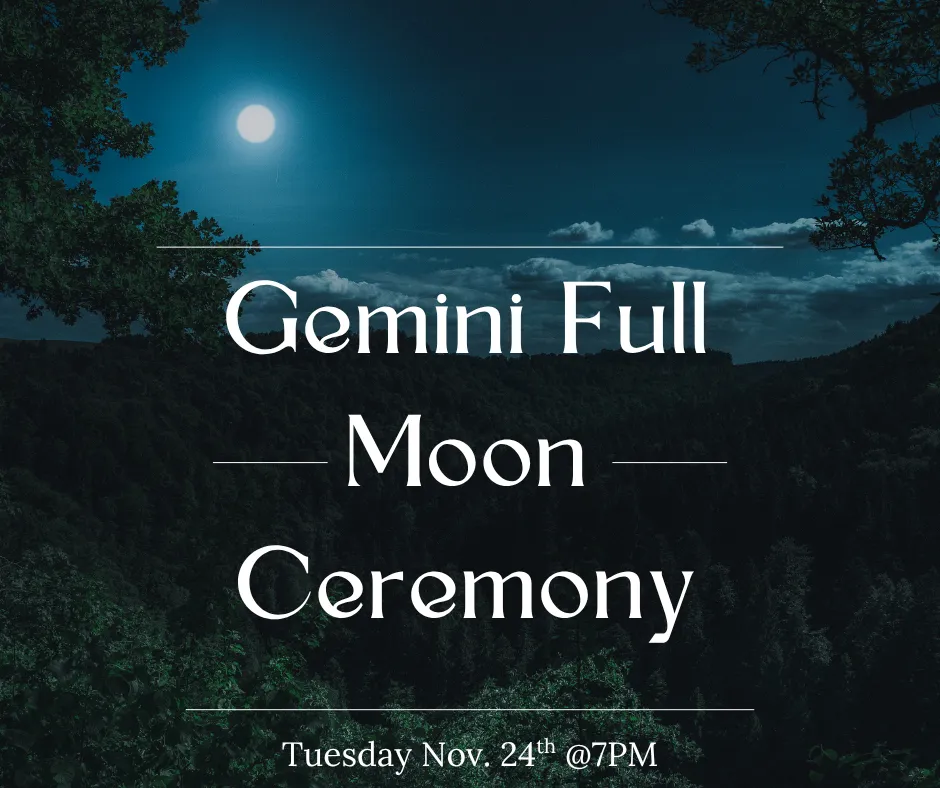 Gemin Full Moon Ceremony