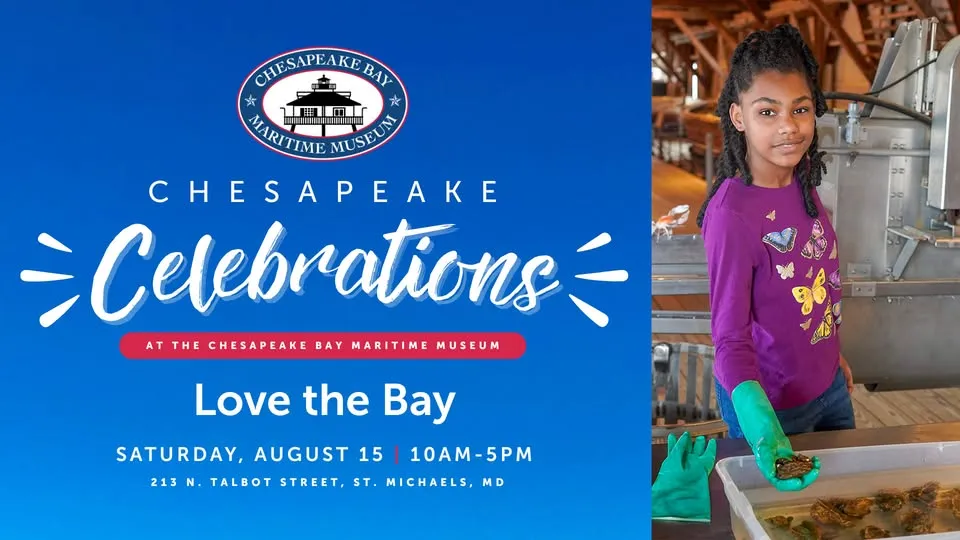 CBMM's Chesapeake Celebrations: Love the Bay