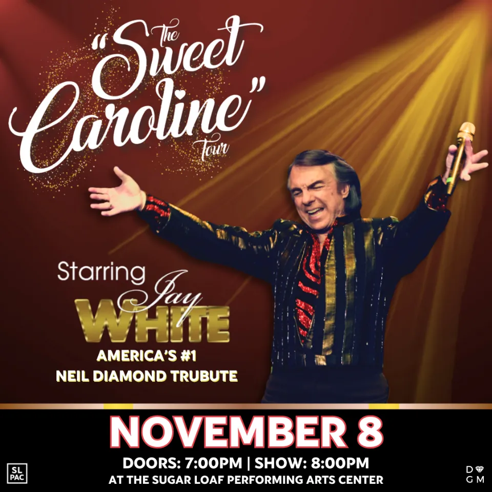 The Sweet Caroline Tour Featuring Jay White: A Neil Diamond Experience