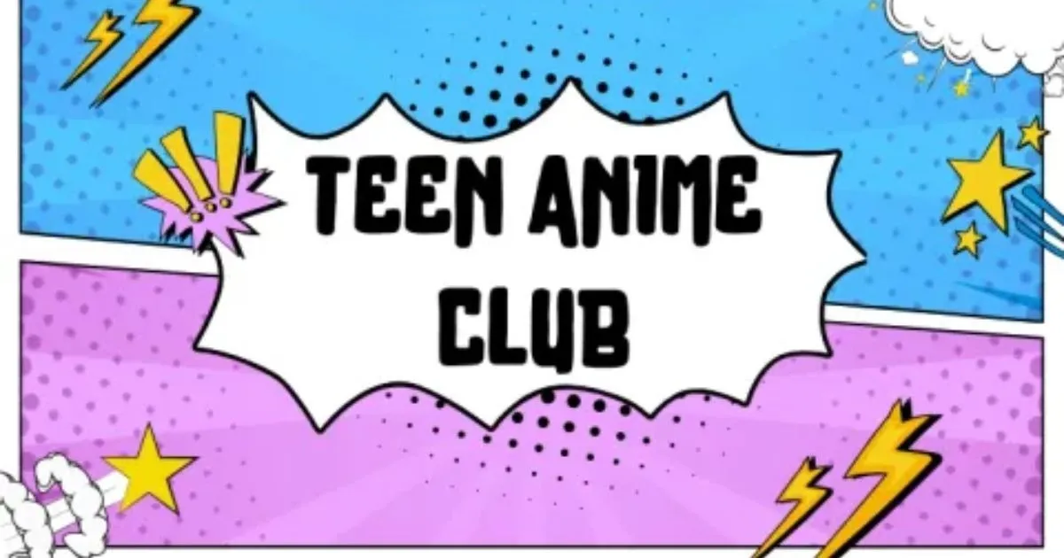 Teen Anime Club (6th - 12th Grade)