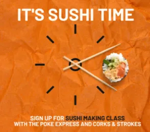 "Sushi Making Class" In-Studio Party!