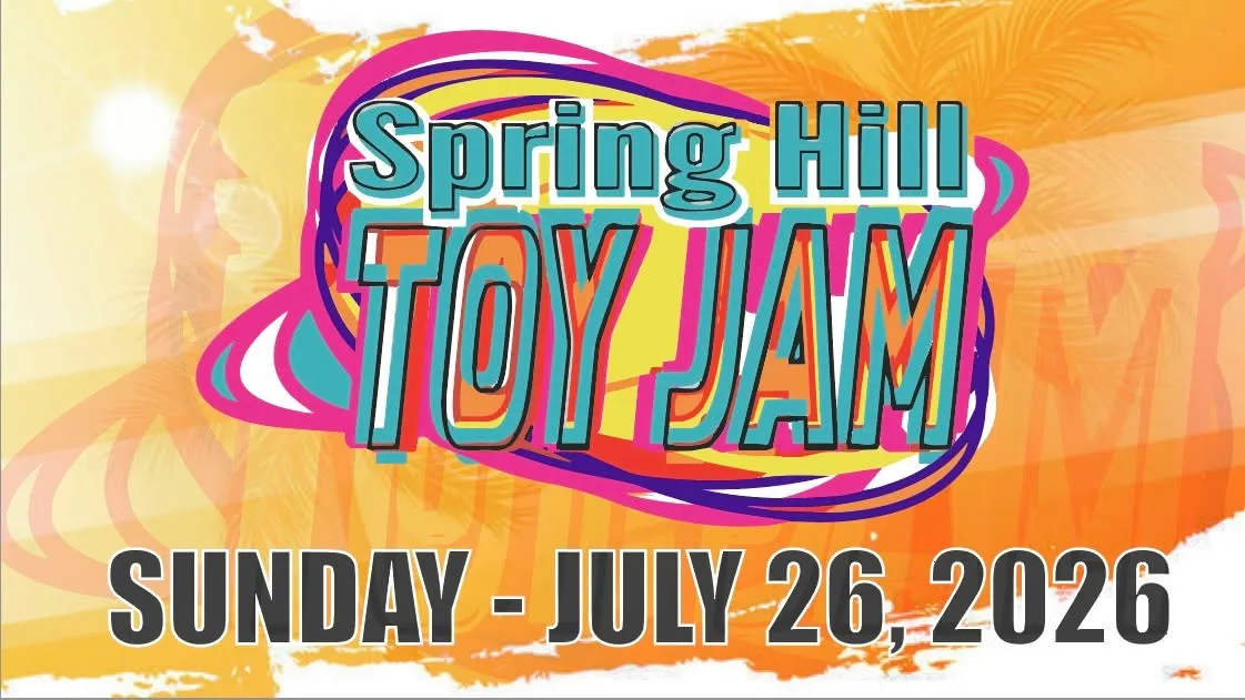 Spring Hill TOY JAM - JULY 26, 2026