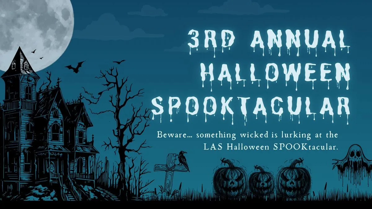 4th Annual LAS Halloween SPOOKtacular