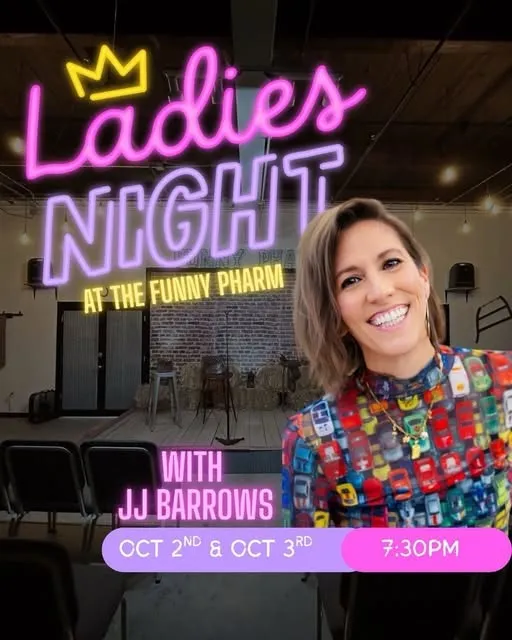 LADIES NIGHT Comedy Show Starring JJ BARROWS, Host Brent Blakeney-Funny Pharm Comedy Club