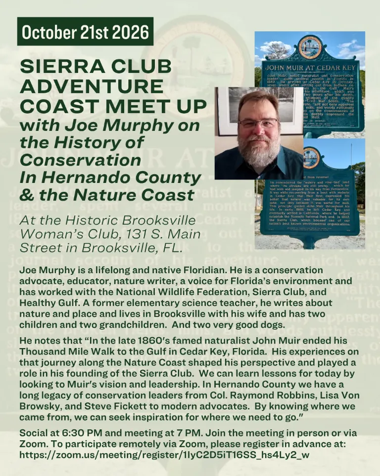 Sierra Club Adventure Coast Meetup Wed. Oct. 14th with Joe Murphy on A Brief History of Conservation in Hernando County and Along the Nature Coast