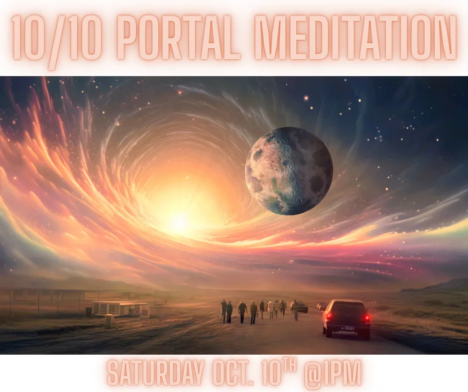 10/10 PORTAL MEDITATION