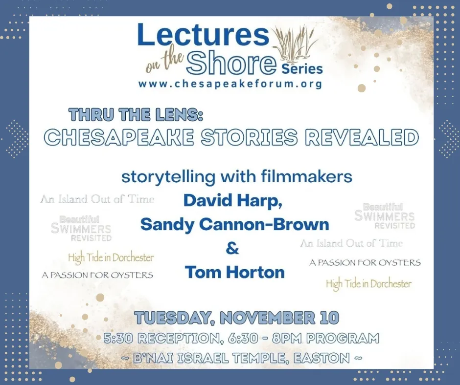 Through the Lens: Chesapeake Stories Revealed