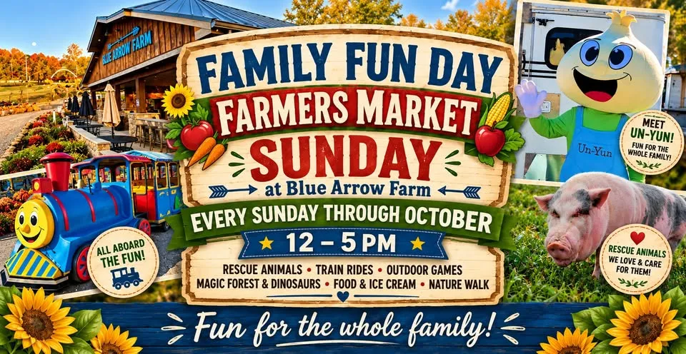 Sunday Fun Day Farmers Market at Blue Arrow Farm