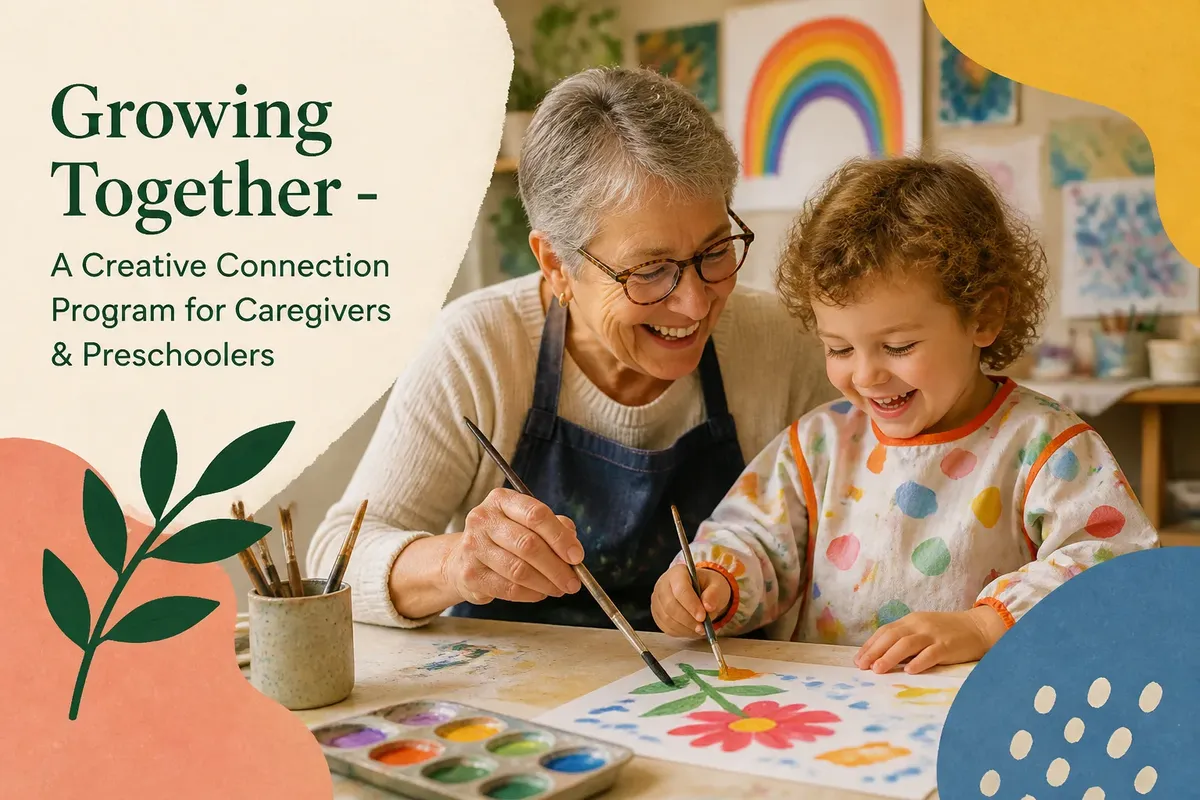 Growing Together - A Creative Connection Program for Caregivers & Preschoolers