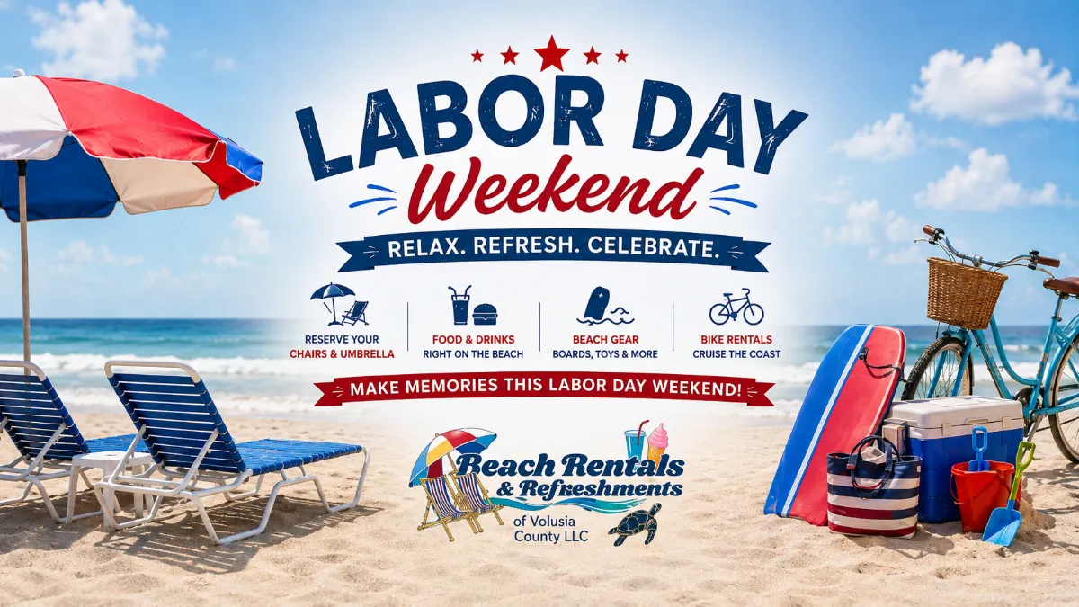 Labor Day Weekend Beach Chair & Umbrella Rentals - Available throughout Volusia County!