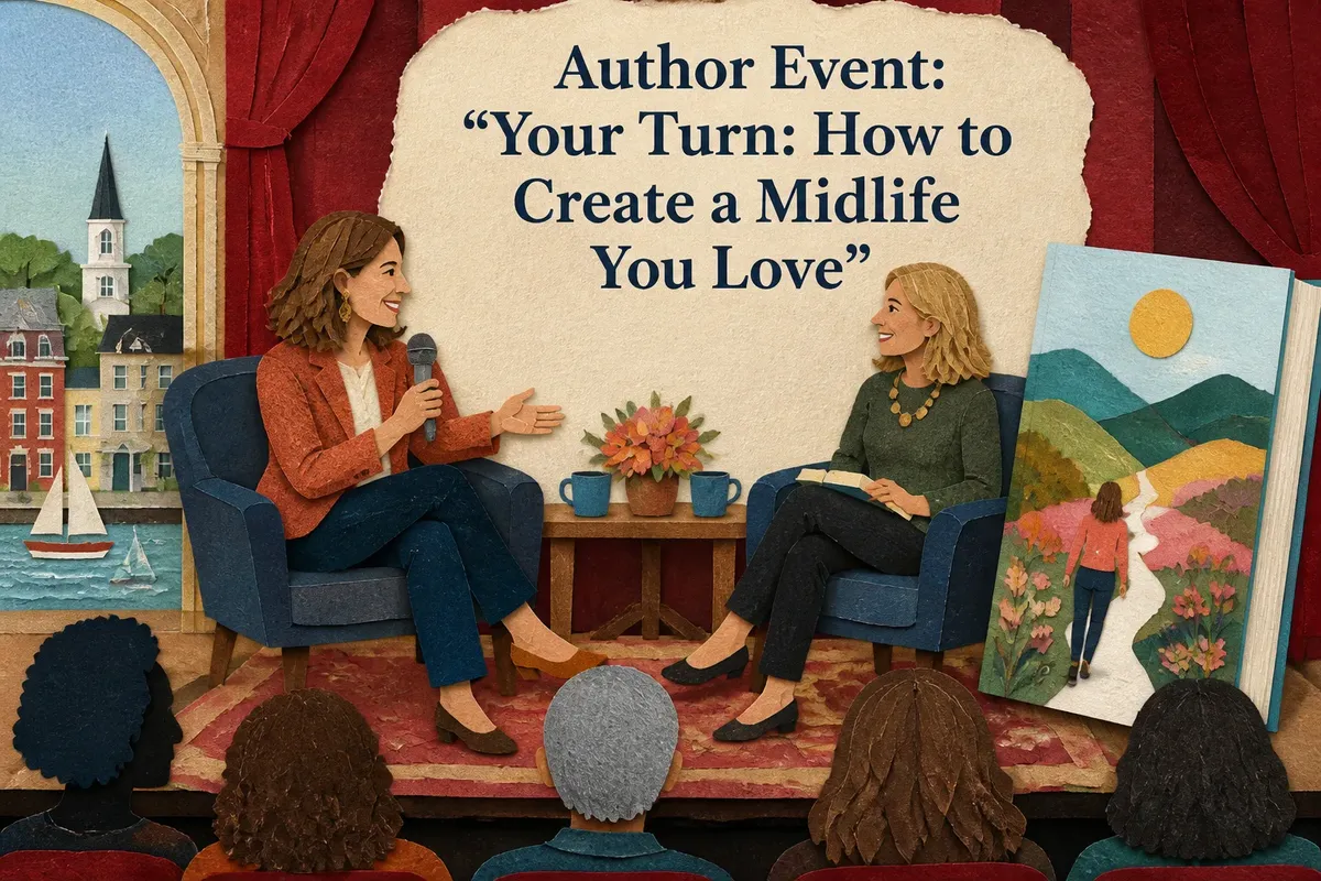 Author Event: "Your Turn: How to Create a Midlife You Love"