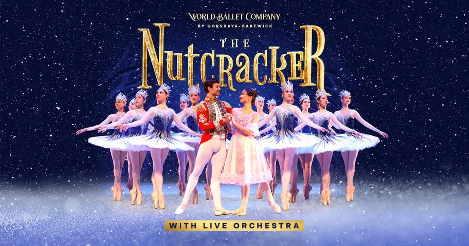 World Ballet Company: The Nutcracker With a Live Orchestra