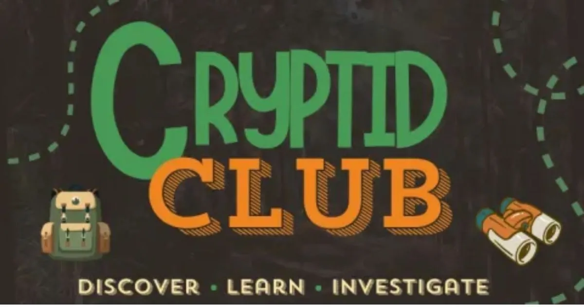 Cryptid Club (3rd - 5th Grade)