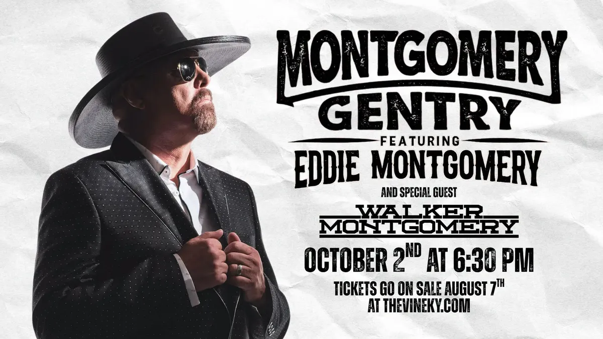 Montgomery Gentry ft Eddie Montgomer and Special Guest: Walker Montgomery