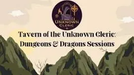 Tavern of the Unknown Cleric: Dungeons & Dragons Sessions