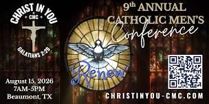 9th Annual Christ In You - Catholic Men's Conference