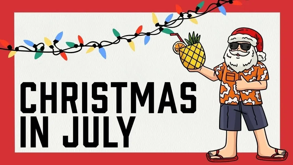 Christmas in July!