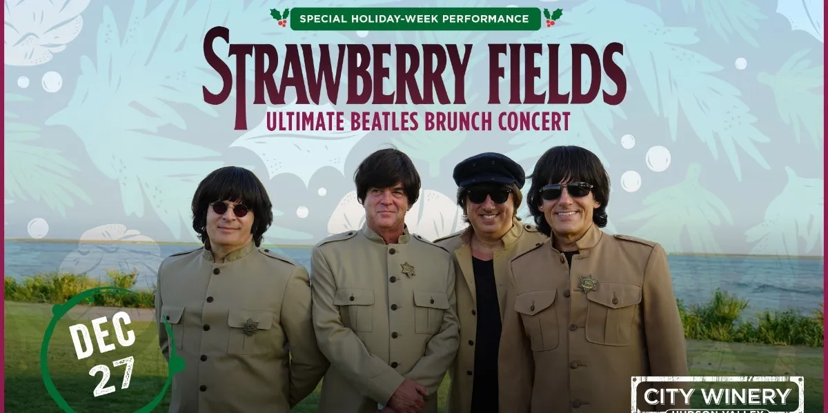 SPECIAL HOLIDAY-WEEK PERFORMANCE: Strawberry Fields Ultimate Beatles Brunch Concert